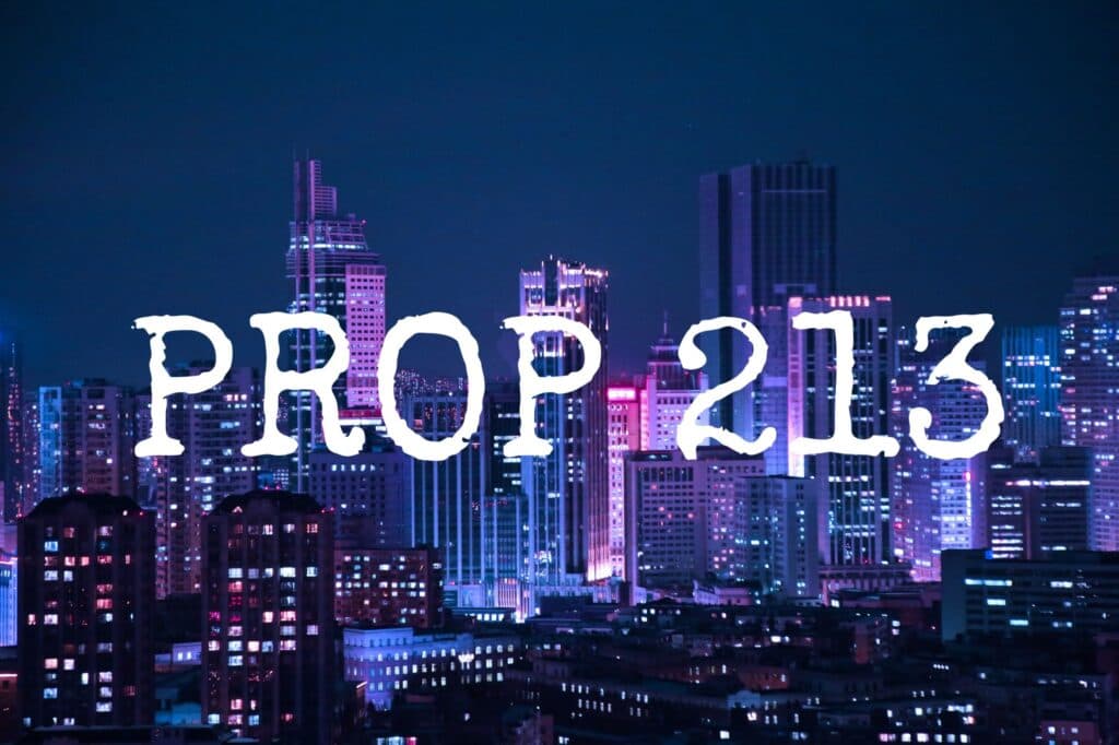 What Is Prop 213 and How Can It Affect My Case?